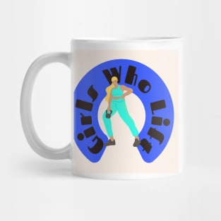 Girls Who Lift Turquoise & Blue Mug